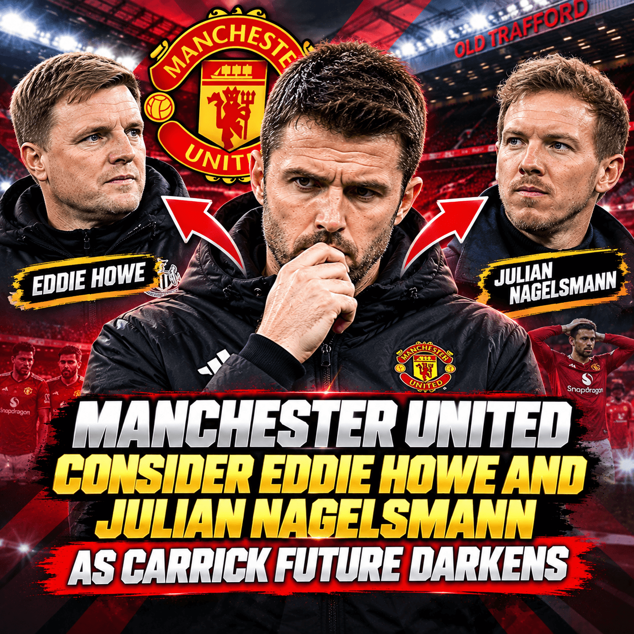 Manchester United Consider Eddie Howe and Julian Nagelsmann as Carrick Future Darkens