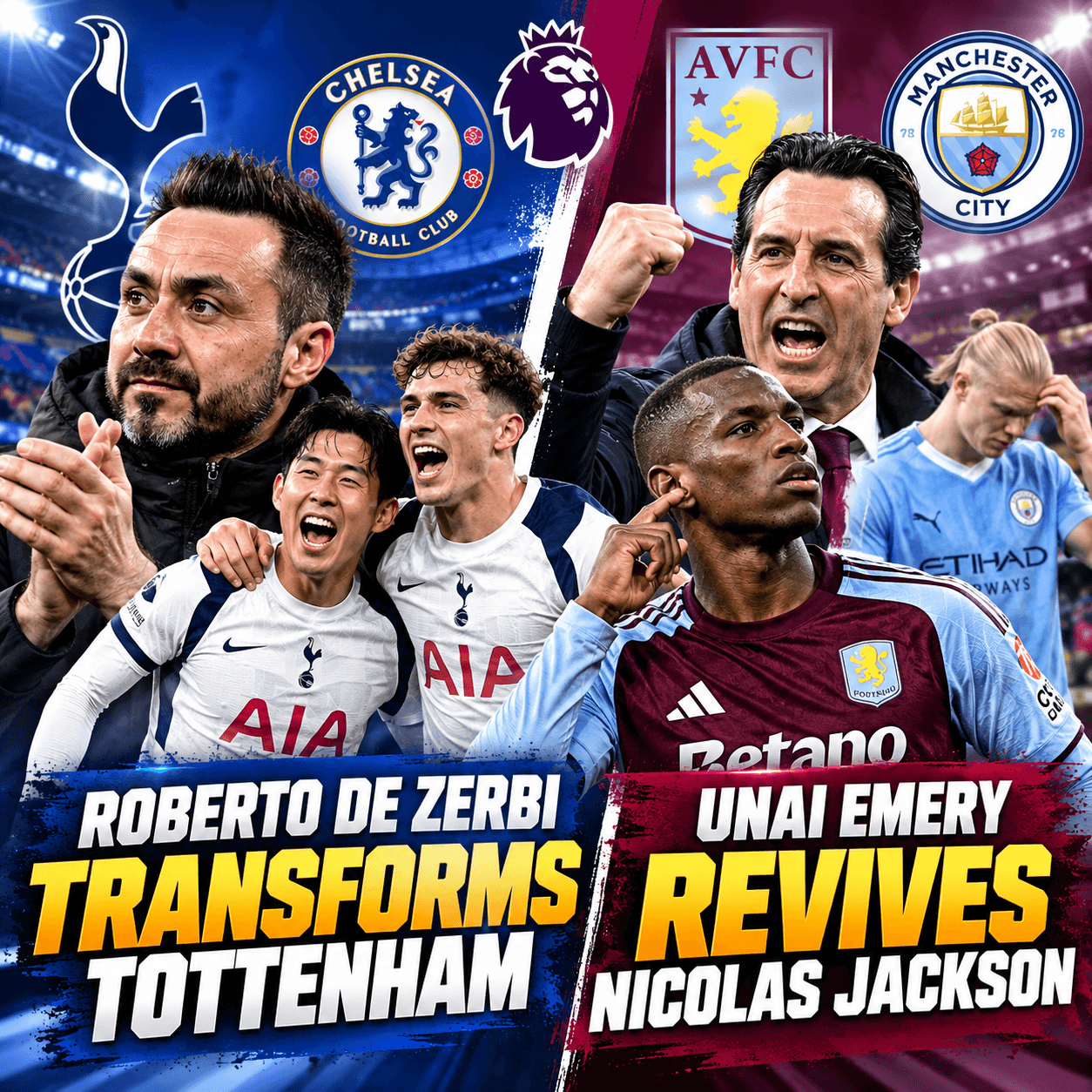 Roberto De Zerbi Transforms Tottenham as Unai Emery Revives Nicolas Jackson